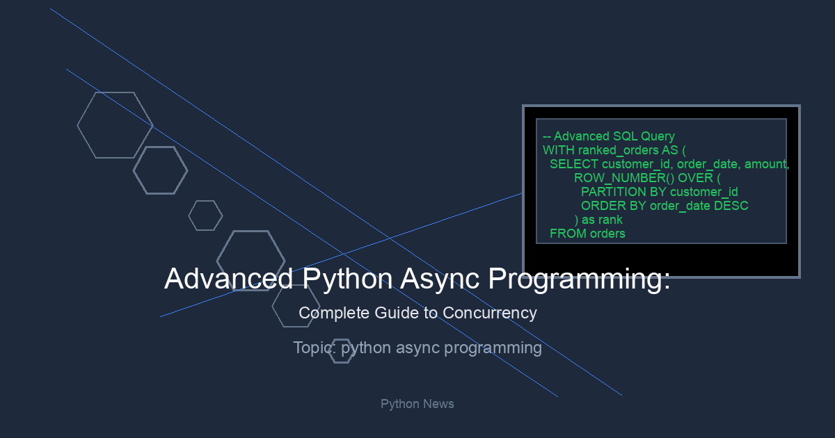Advanced Python Async Programming: Complete Guide to Concurrency