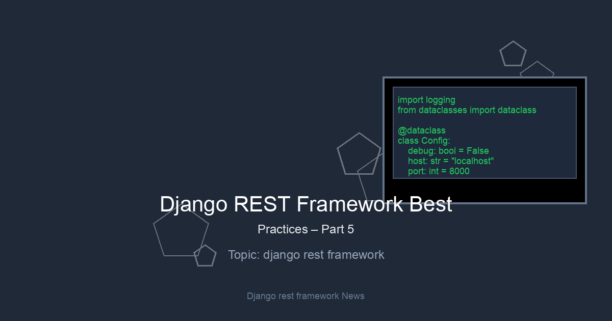Django REST Framework Best Practices – Part 5
