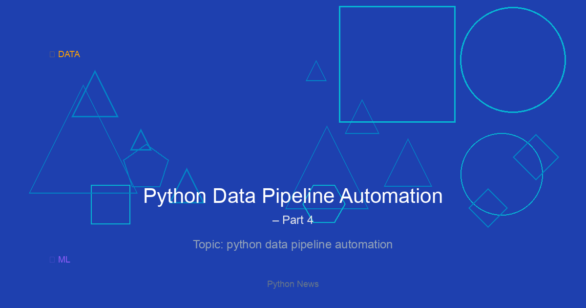 Python Data Pipeline Automation – Part 4